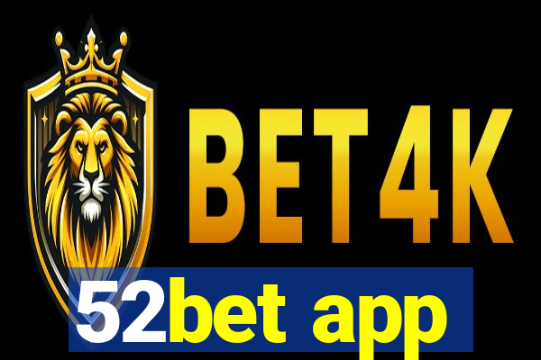 52bet app